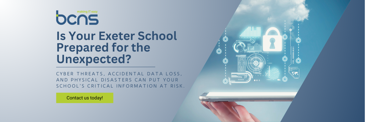 Are Schools in Exeter Prepared? The Importance of a BCDR Plan
